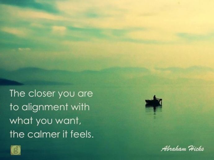 the closer you are to alignment